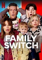 Family Switch Movie Poster - #748265