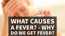 What Causes a Fever? - Why Do We Get Fever? - YouTube