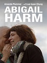 Watch Abigail Harm | Prime Video