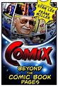 COMIX: Beyond the Comic Book Pages Pictures - Rotten Tomatoes
