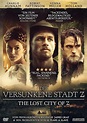 Die versunkene Stadt Z - The Lost City of Z [The Lost City of Z] - DVD ...