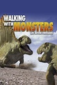 ‎Before the Dinosaurs: Walking with Monsters (2005) directed by Tim ...