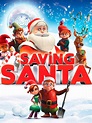 Prime Video: Saving Santa. Rescatando a Santa Claus