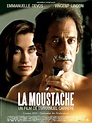 La Moustache - Film 2005 - AlloCiné