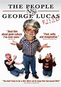 The People vs. George Lucas (2010) | Kaleidescape Movie Store
