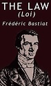 The Law by Frederic Bastiat by Frederic Bastiat (English) Hardcover ...