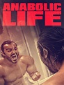 Anabolic Life (2017) - Rotten Tomatoes