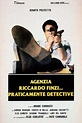 Agenzia Riccardo Finzi praticamente detective Cast and Crew | Moviefone