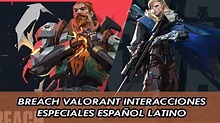 BREACH VALORANT INTERACCIONES ESPECIALES ESPAÑOL LATINO (BETA) - YouTube