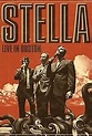 Stella: Live in Boston (Video 2009) - IMDb
