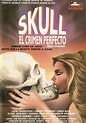 Skull, el crímen perfecto - película: Ver online