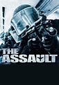 The Assault: DVD oder Blu-ray leihen - VIDEOBUSTER.de