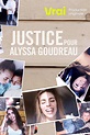 Justice pour Alyssa Goudreau (película 2021) - Tráiler. resumen ...