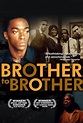 Brother To Brother | Film, Sundance film festival, Independent filmmaking