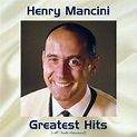 Henry Mancini Greatest Hits (All Tracks Remastered) de Henry Mancini ...