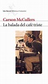 Libros y excursiones: La balada del café triste. Carson McCullers