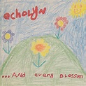 ...and Every Blossom | Echolyn