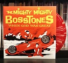 The Mighty Mighty BossTones - When God Was Great | All Ages Records