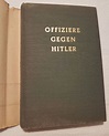 Buch "Offiziere gegen Hitler". Fabian von Schlabrendorff. Über den 2 ...