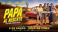 “Papá al Rescate” la película chilena que promete romperla: cuándo ...