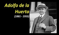 EfeméridesRIO: Muere Adolfo de la Huerta, Presidente interino de México ...
