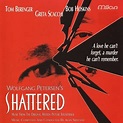 Shattered: Music From the Original Motion Picture Soundtrack ...