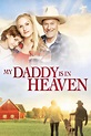 HD Pelis Ver My Daddy is in Heaven Película Completa Gratis Online En ...