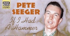 Zero G Sound : Pete Seeger - If I Had A Hammer - Original Recordings ...