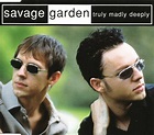 Savage Garden – Truly Madly Deeply (1998, CD) - Discogs