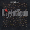 Duke Jordan - Kiss Of Spain (1992, CD) | Discogs