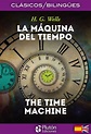 MAQUINA DEL TIEMPO, LA / THE TIME MACHINE (EDICION BILINGUE). WELLS ...