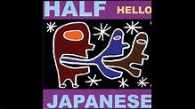 Half Japanese - Hello (FULL ALBUM) 2001 - YouTube