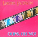 Oops, Oh No! by La Toya Jackson (Single): Reviews, Ratings, Credits ...