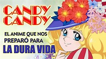 CANDY CANDY El Anime con más Drama que "La Rosa de Guadalupe". - YouTube
