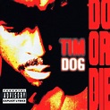 Do Or Die專輯 - Tim Dog - LINE MUSIC