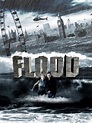 Flood (2007) - Rotten Tomatoes