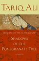 Shadows of the Pomegranate Tree by Tariq Ali, Paperback | Barnes & Noble®