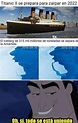 Top memes de titanic en español :) Memedroid