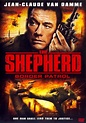 The Shepherd: Border Patrol with Van Damme & Scott Adkins