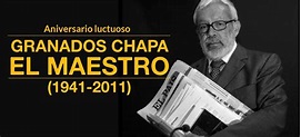 Miguel Ángel Granados Chapa, el maestro de periodismo | Aristegui Noticias