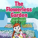Olive Grace (Author of The Flowerless Garden)