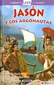 JASON Y LOS ARGONAUTAS - OLGA M. YUSTE - 9788467765144