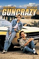 Guncrazy (1992) - Posters — The Movie Database (TMDB)