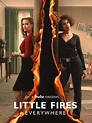 Little Fires Everywhere - Rotten Tomatoes
