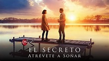 “El Secreto: Atrévete a Soñar”, una cinta conmovedora que llega al cine ...