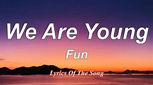 Fun - We Are Young (Lyrics) ft Janelle Monáe - YouTube