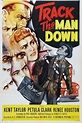 Track the Man Down (1955) R.G. Springsteen, Kent Taylor, Petula Clark ...
