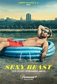 Sexy Beast (2024) TV Series | Uni-versal Extras