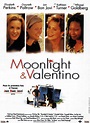 Moonlight And Valentino Movie Poster (#2 of 2) - IMP Awards