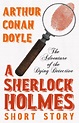 The Adventure of the Dying Detective by Arthur Conan Doyle